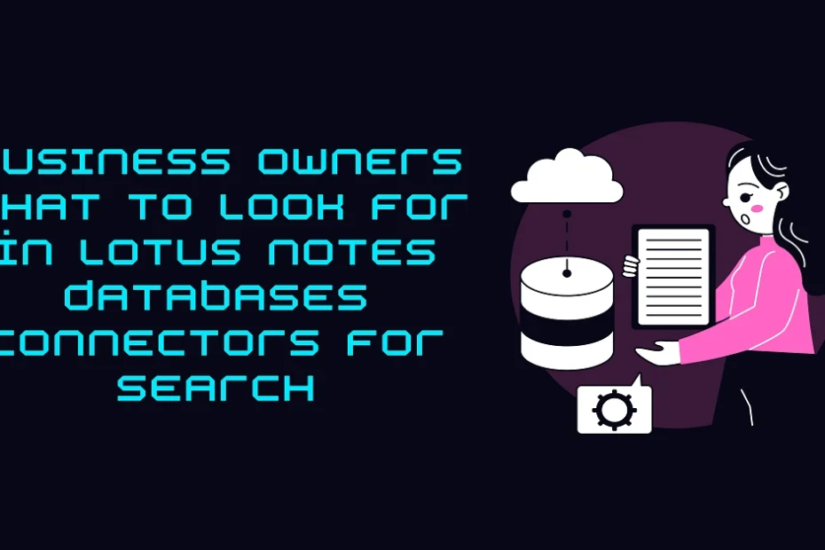lotus notes databases connectors for search